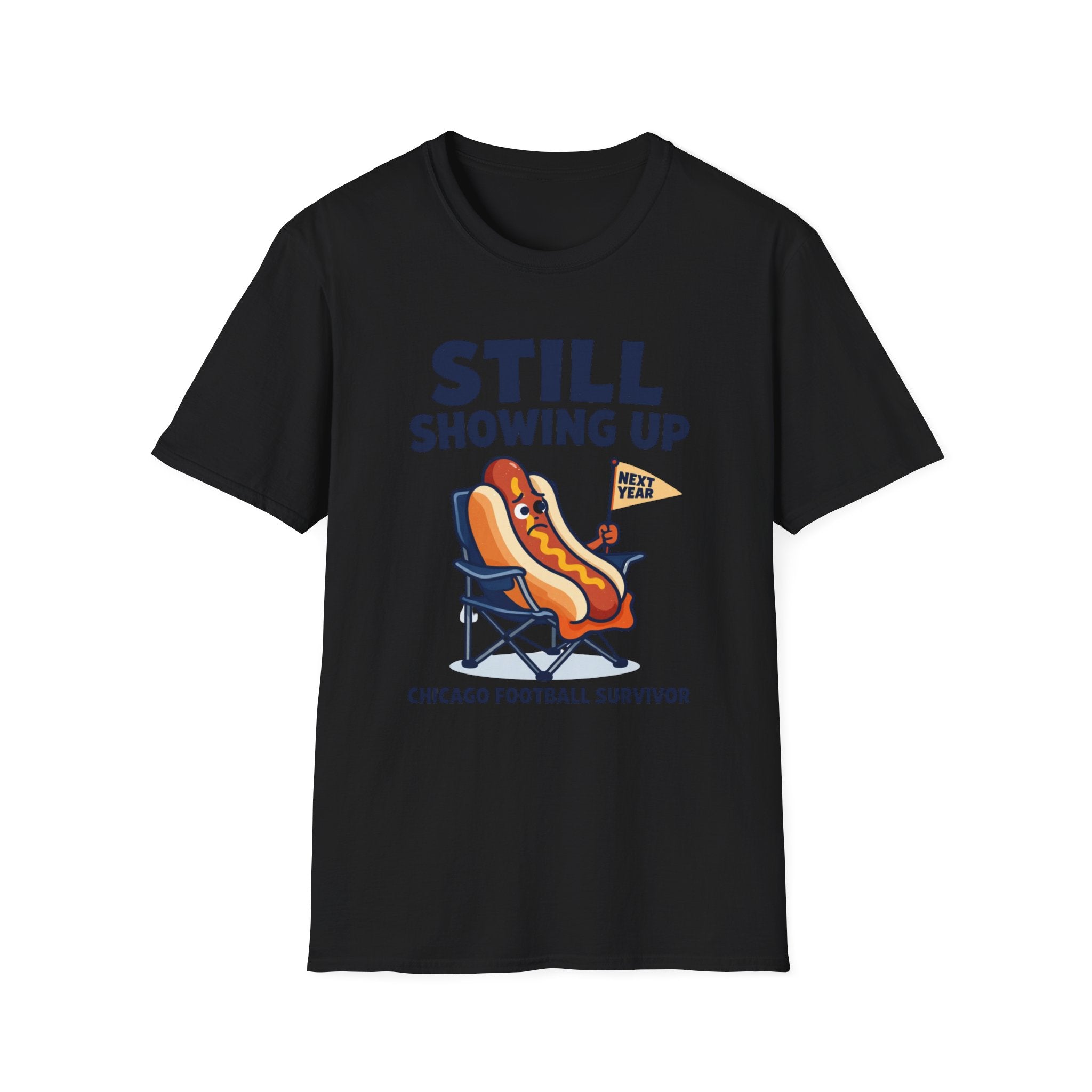 Still Showing Up T-Shirt
