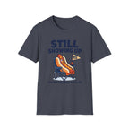 Still Showing Up T-Shirt