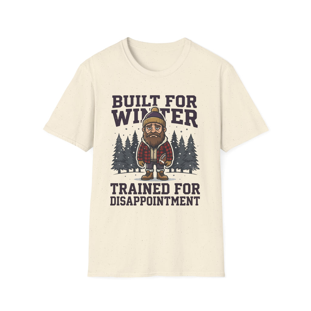 Trained for Disappointment T-Shirt