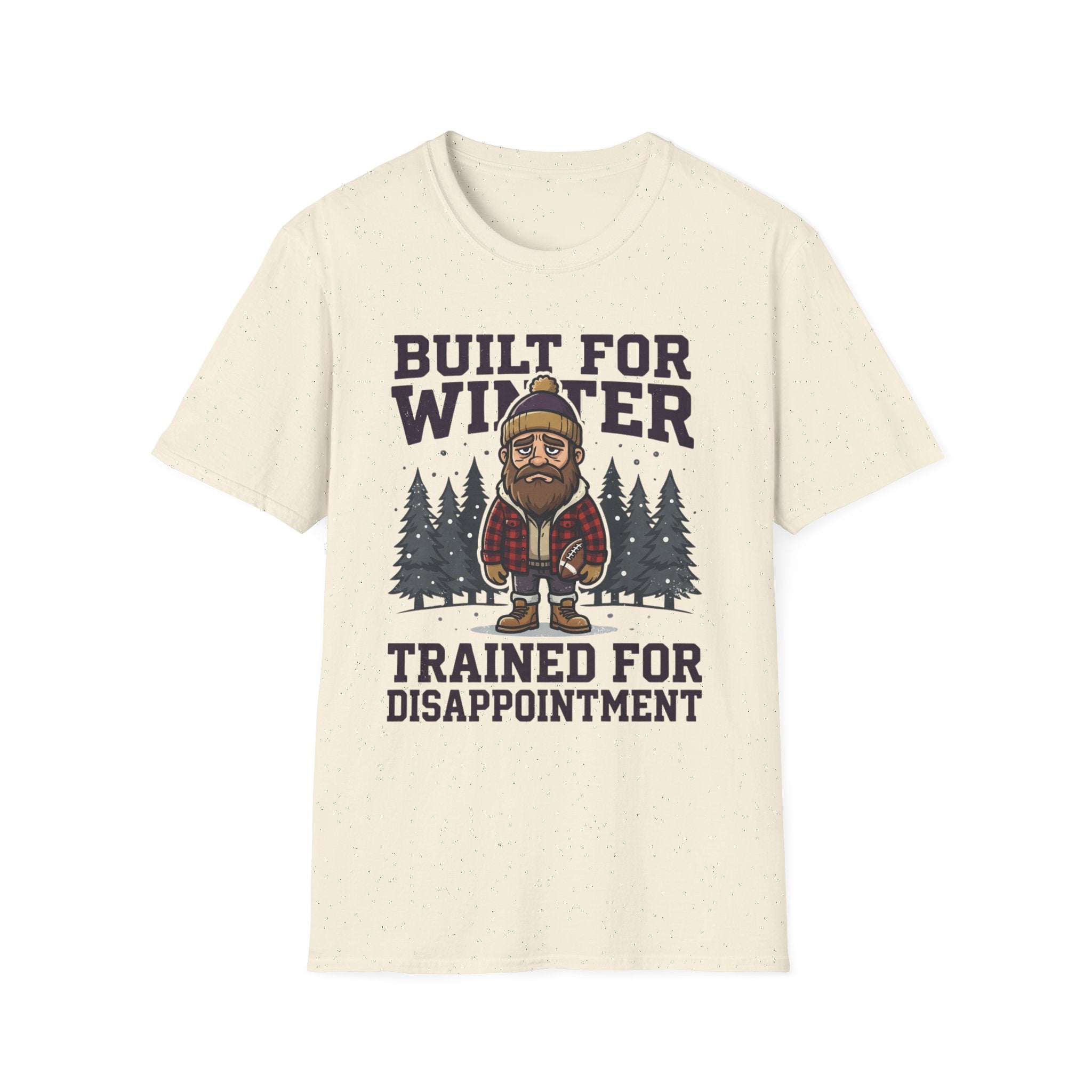 Trained for Disappointment T-Shirt