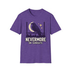 Nevermore on Sundays T-Shirt