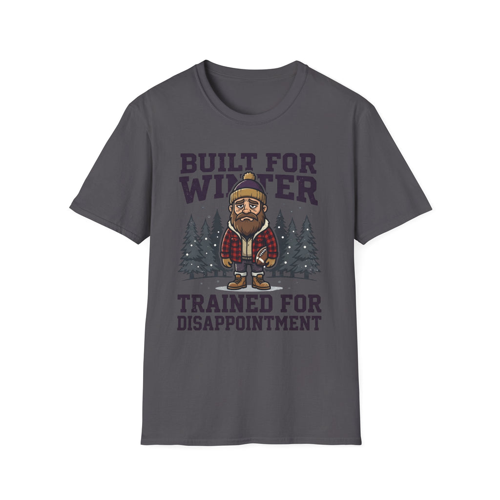 Trained for Disappointment T-Shirt