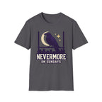 Nevermore on Sundays T-Shirt