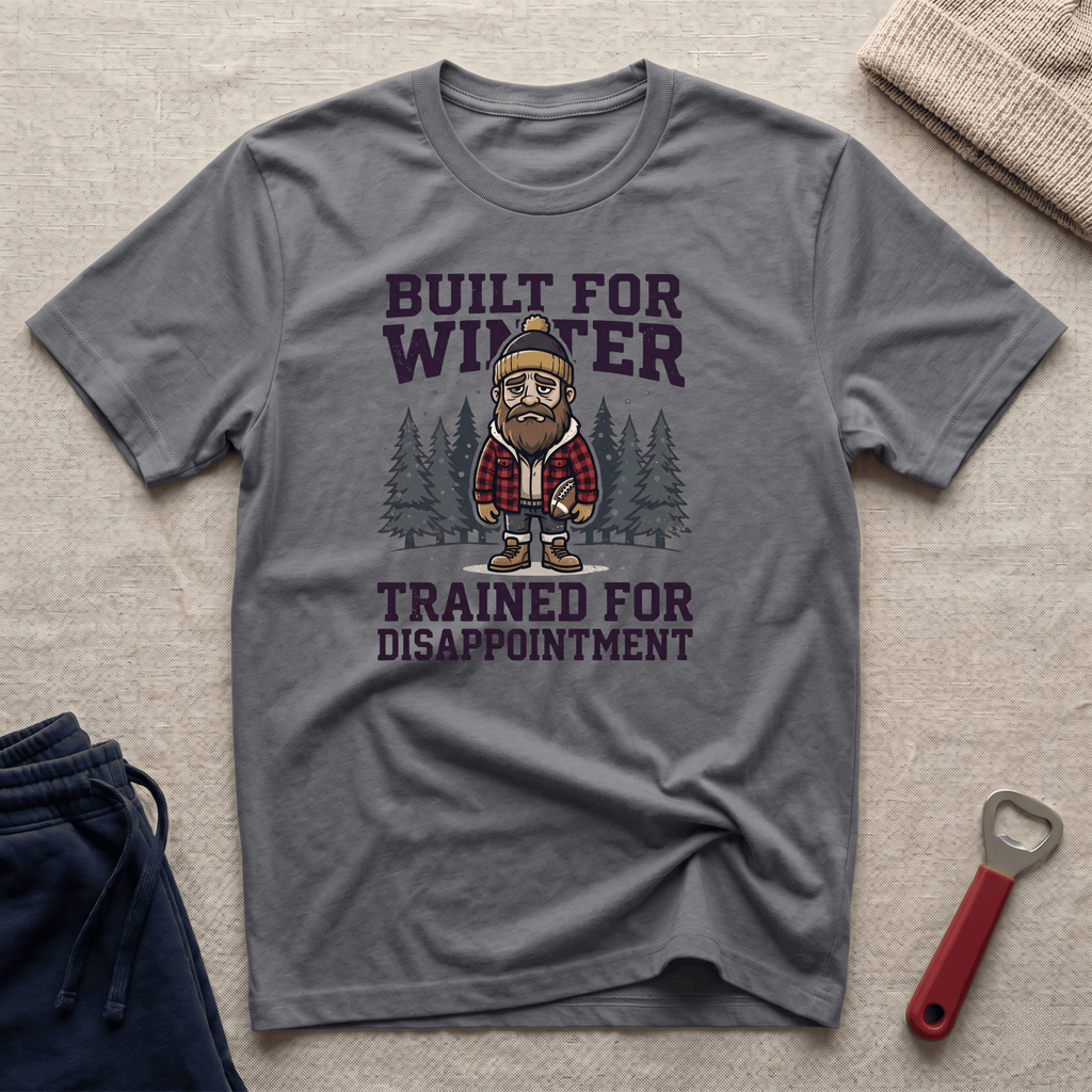 Trained for Disappointment T-Shirt