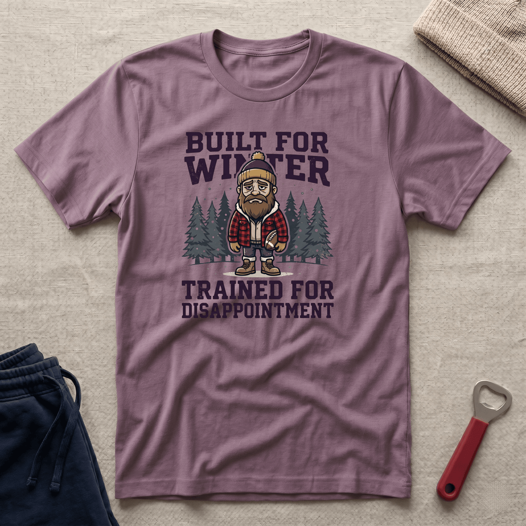 Trained for Disappointment T-Shirt