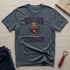 Trained for Disappointment T-Shirt