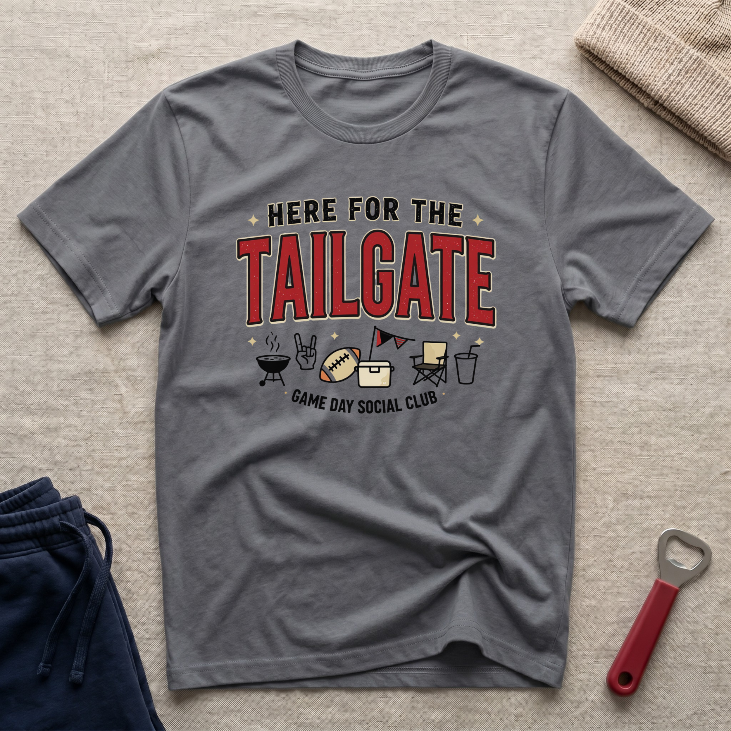 Here for the Tailgate T-Shirt