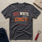 Red, White, Cincy Nights T-Shirt