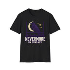 Nevermore on Sundays T-Shirt