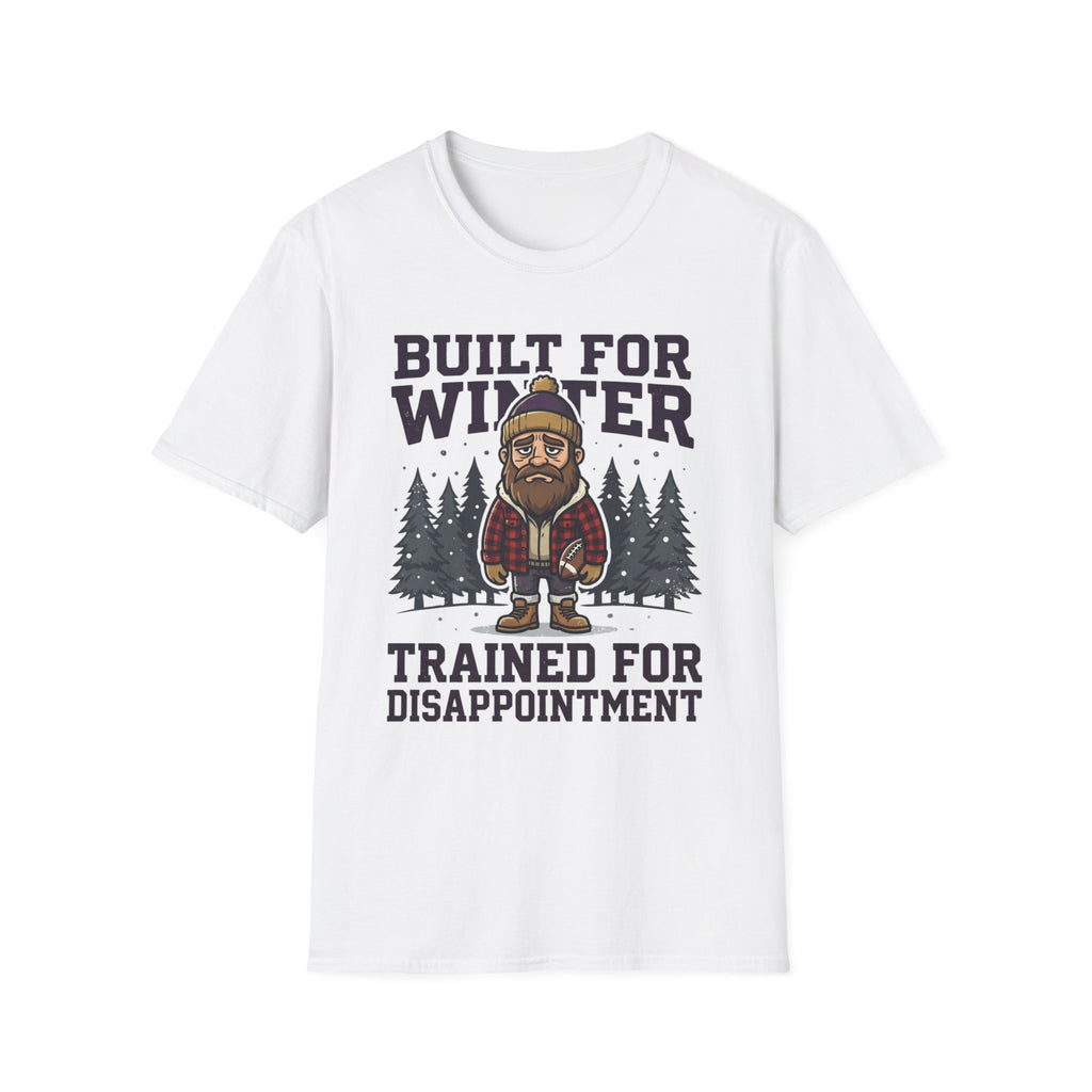 Trained for Disappointment T-Shirt